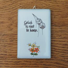 Tegeltje Geluk is niet te koop