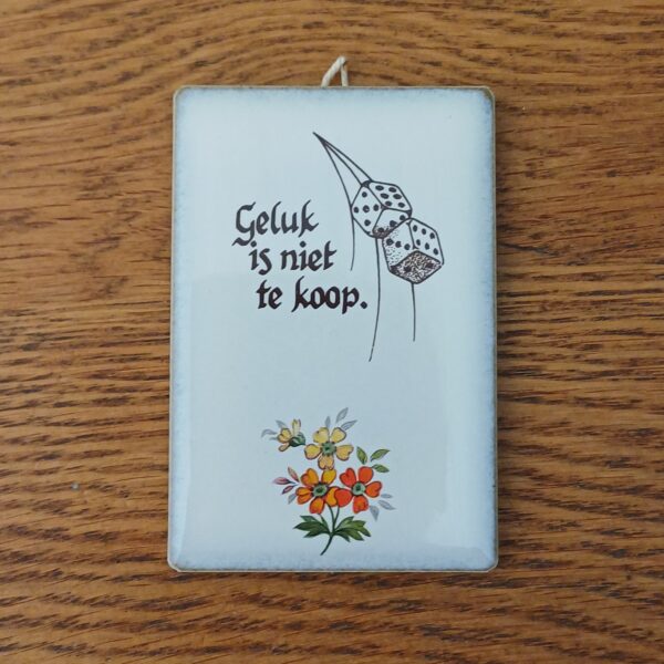 Tegeltje Geluk is niet te koop